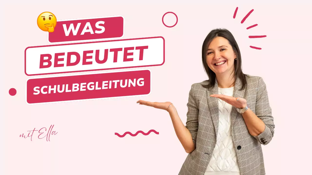 Was bedeutet Schulbegleitung und was ist meine Aufgabe? - Frühe und Begleitende Hilfen